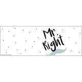 Tasse »Mr. Right 300ml«